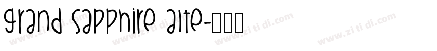 Grand Sapphire Alte字体转换
